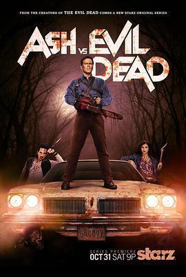 鬼玩人 第一季(Ash vs. Evil Dead Season 1)