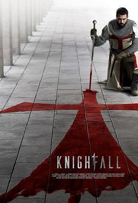 騎士隕落 第一季(Knightfall Season 1)