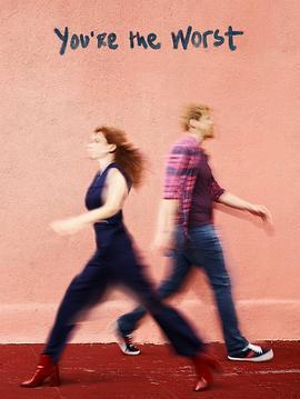 我愛上的人是奇葩 第四季(You're the Worst Season 4)
