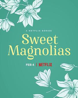 甜木蘭 第二季(Sweet Magnolias Season 2)