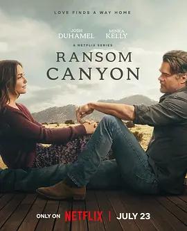 蘭森峽谷 第二季(Ransom Canyon Season 2)
