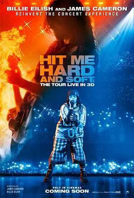 比莉·艾莉什：溫柔重擊巡回演唱會電影(Hit Me Hard and Soft: The Tour)