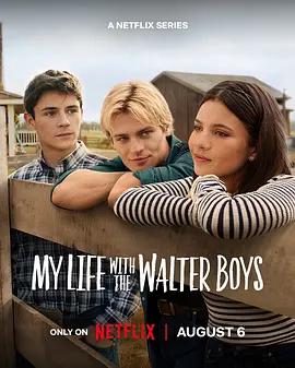 我與沃爾特家男孩的生活 第三季(My Life with the Walter Boys Season 3)