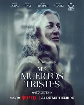 我悲傷的逝者們(Mis muertos tristes)